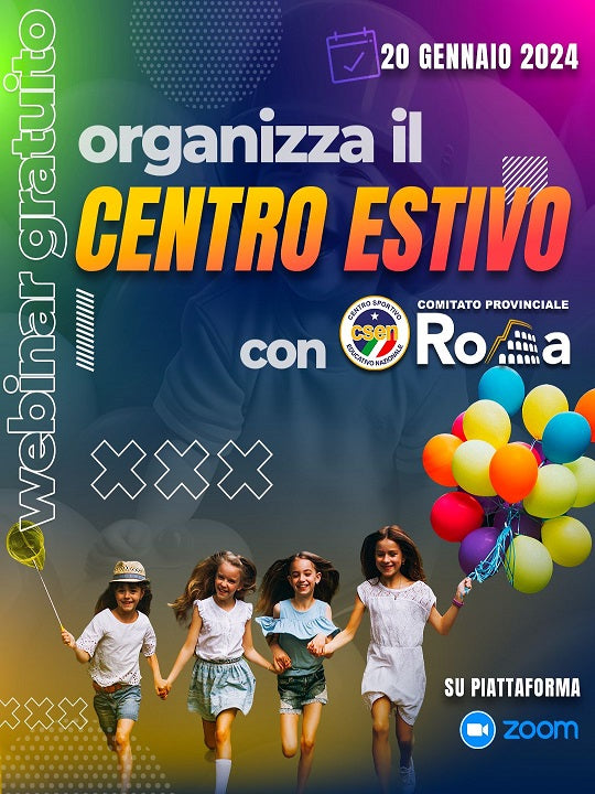 Webinar gratuito “Organizza il centro estivo con Csen Roma”
